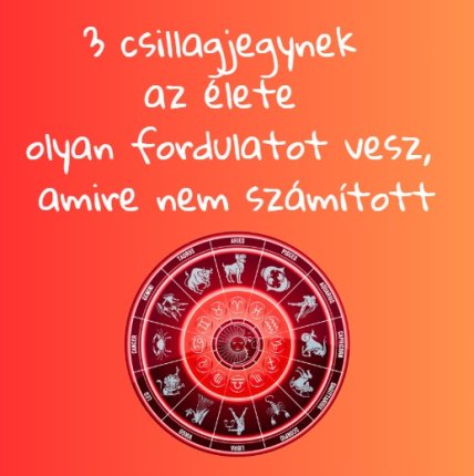 3 csillagjegynek az élete olyan fordulatot vesz, amire nem számított