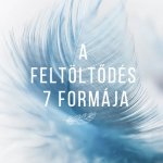 A feltöltődés 7 formája