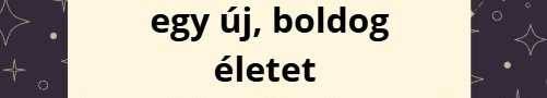 A holnap egy új, boldog életet hoz el 4 csillagjegynek