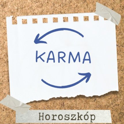 Karma horoszkóp - Előző életből hozott terhek és ajándékok csillagjegyek szerint