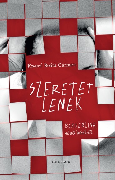 Borderline első kézből: Megjelent Kneszl Beáta Carmen Szeretetlenek című új könyve - Forrás: Szerzőportré: Szepesvári Petra/Helikon Kiadó)