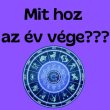 3 csillagjegy számára az év vége radikális fordulatot hoz