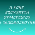 A sors szombaton rámosolyog 2 csillagjegyre