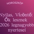 Nyilas, Vízöntő - Ők lesznek 2026 legnagyobb nyertesei